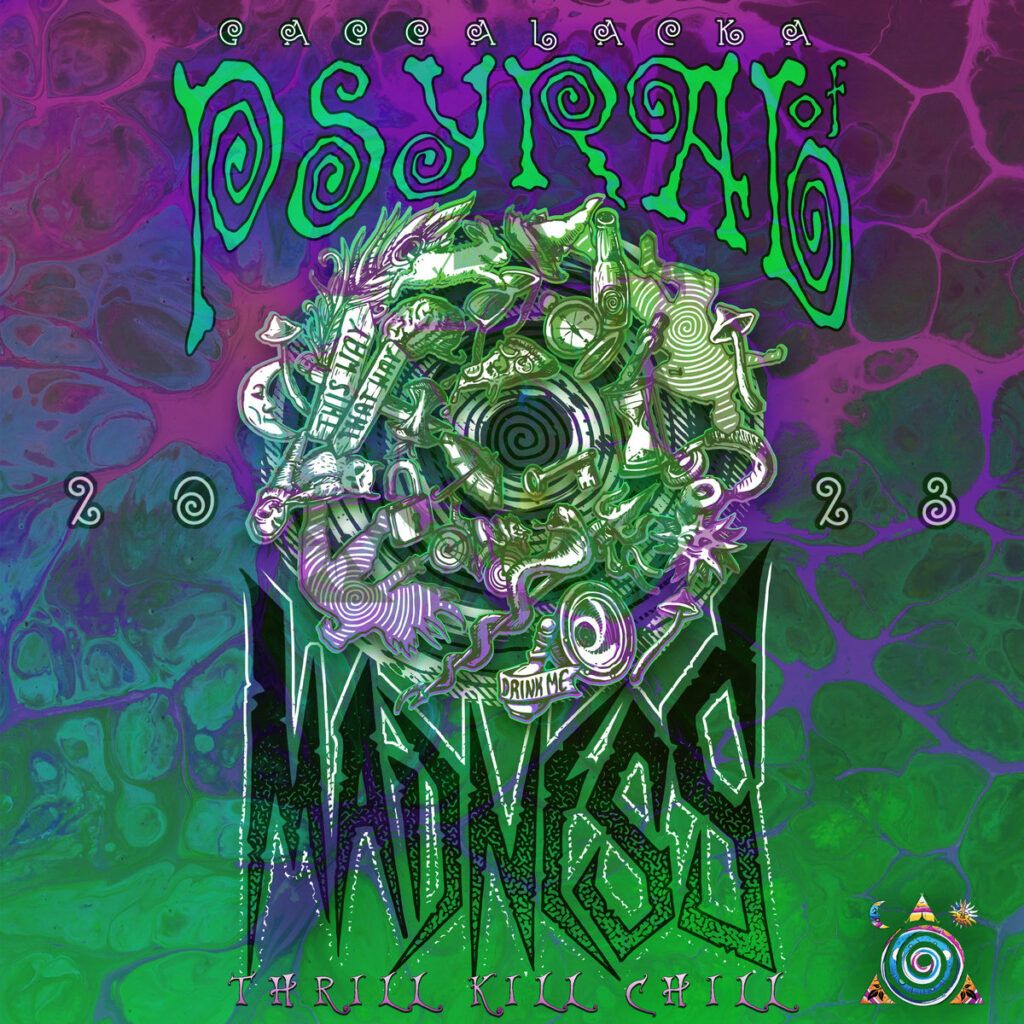 Gaggalacka 2023 VA Psyral Maddness - Thrill Kill Chill
